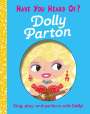 Editors of Silver Dolphin Books: Have You Heard of Dolly Parton, Buch