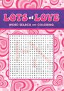 Editors of Thunder Bay Press: Lots of Love Word Search and Coloring, Buch