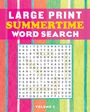 Editors of Thunder Bay Press: Large Print Summer Fun Word Search, Buch