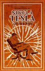 Nikola Tesla: The Autobiography of Nikola Tesla and Other Works, Buch