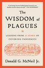 Donald G McNeil: The Wisdom of Plagues, Buch