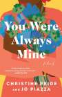 Christine Pride: You Were Always Mine, Buch