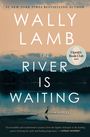 Wally Lamb: River Is Waiting, Buch
