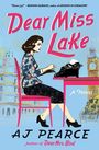 A J Pearce: Dear Miss Lake, Buch