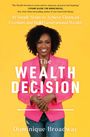 Dominique Broadway: The Wealth Decision, Buch