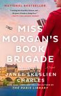 Janet Skeslien Charles: Miss Morgan's Book Brigade, Buch