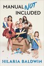 Hilaria Baldwin: Manual Not Included, Buch