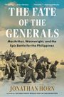 Jonathan Horn: The Fate of the Generals, Buch