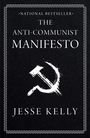 Jesse Kelly: The Anti-Communist Manifesto, Buch