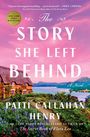 Patti Callahan Henry: The Story She Left Behind, Buch