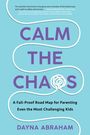 Dayna Abraham: Calm the Chaos, Buch
