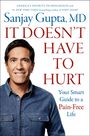 Sanjay Gupta: It Doesn't Have to Hurt, Buch