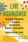 Shana Minei Spence: Live Nourished, Buch