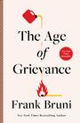 Frank Bruni: The Age of Grievance, Buch