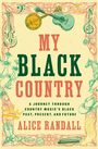 Alice Randall: My Black Country, Buch