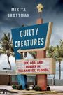 Mikita Brottman: Guilty Creatures, Buch