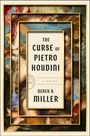 Derek B Miller: The Curse of Pietro Houdini, Buch