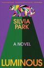 Silvia Park: Luminous, Buch