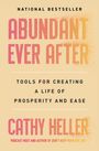 Cathy Heller: Abundant Ever After, Buch