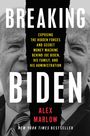 Alex Marlow: Breaking Biden, Buch