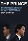 Stephen Maher: The Prince, Buch