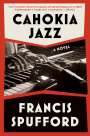Francis Spufford: Cahokia Jazz, Buch