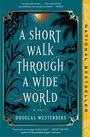 Douglas Westerbeke: A Short Walk Through a Wide World, Buch