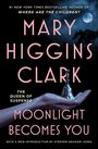 Mary Higgins Clark: Moonlight Becomes You, Buch