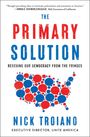 Nick Troiano: The Primary Solution, Buch