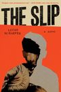 Lucas Schaefer: The Slip, Buch