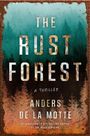 Anders De La Motte: The Rust Forest, Buch