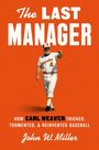 John W Miller: The Last Manager, Buch