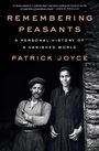 Patrick Joyce: Remembering Peasants, Buch