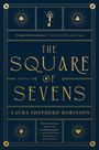 Laura Shepherd-Robinson: The Square of Sevens, Buch