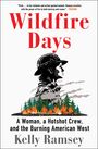 Kelly Ramsey: Wildfire Days, Buch