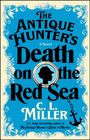 C L Miller: The Antique Hunter's Death on the Red Sea, Buch