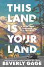 Beverly Gage: This Land Is Your Land, Buch
