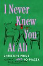 Christine Pride: I Never Knew You at All, Buch