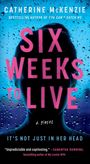 Catherine McKenzie: Six Weeks to Live, Buch