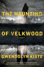 Gwendolyn Kiste: The Haunting of Velkwood, Buch