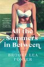 Brooke Lea Foster: All the Summers in Between, Buch