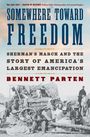 Bennett Parten: Somewhere Toward Freedom, Buch