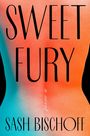 Sash Bischoff: Sweet Fury, Buch