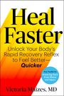 Victoria Maizes: Heal Faster, Buch