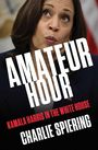 Charlie Spiering: Amateur Hour, Buch