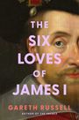 Gareth Russell: The Six Loves of James I, Buch