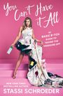Stassi Schroeder: You Can't Have It All, Buch