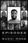 Gucci Mane: Episodes, Buch