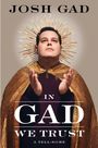 Josh Gad: In Gad We Trust, Buch