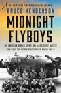 Bruce Henderson: Midnight Flyboys, Buch